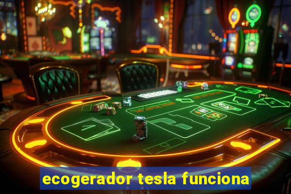 ecogerador tesla funciona